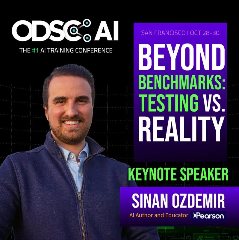 ODSC AI West - Beyond Benchmarks: Testing vs. Reality (Keynote)